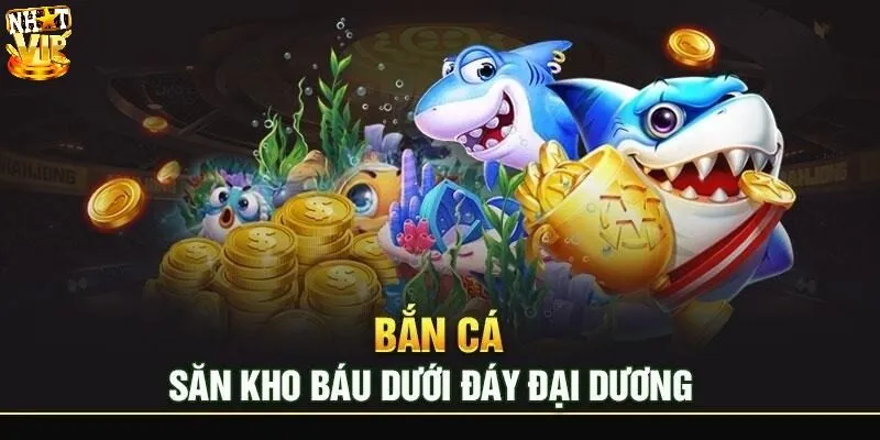 Bắn Cá Đổi Thưởng - Khám Phá Dòng Game Giải Trí Cực HOT Khám phá đa dạng trò chơi với chủ đề mới lạ
