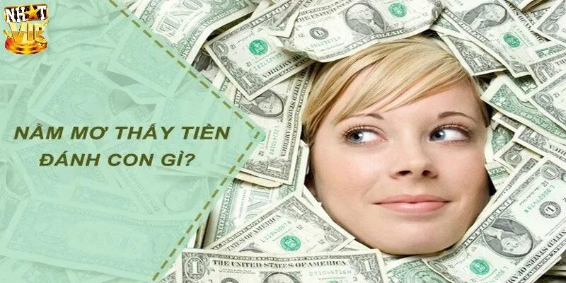 Mơ Thấy Lượm Tiền - 10 Điềm Báo Ứng Nghiệm Và Gợi Ý Số May Con số lô đề ứng nghiệm giấc mơ thấy lượm tiền