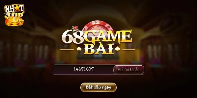 Tìm Hiểu Nhà Cái 68 Game Bài Cùng Nhatvip Ngay Hôm Nay 3 bước để trở thành hội viên cùng 68 game bài