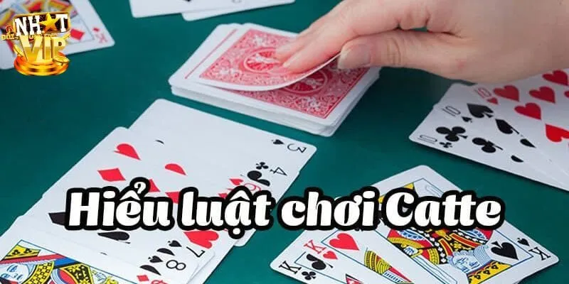 Bài Catte - Khám Phá Cách Chơi Cực Đơn Giản Cùng Nhatvip Luật chơi đơn giản của bài catte cho người mới
