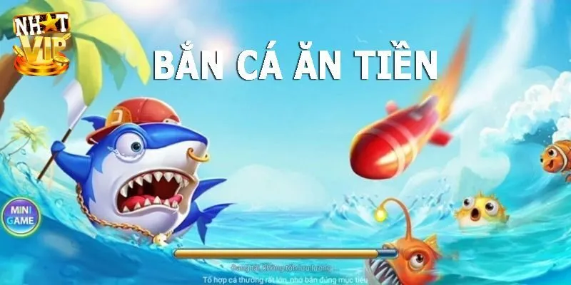 Bắn Cá Đổi Tiền - Top 5 Game Săn Ngư Hot Nhất Tại Nhatvip Điểm danh 5 tựa game bắn cá đổi tiền hot nhất 2024