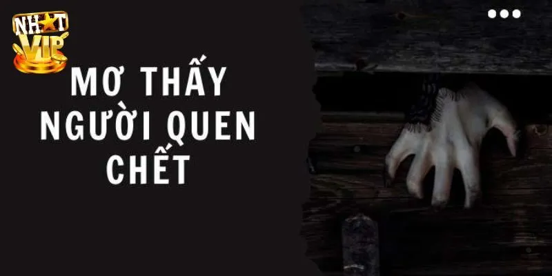 Mơ Thấy Người Quen Chết - Giải Mã Giấc Mơ Và Con Số May Mắn Thấy bạn bè mất đi trong giấc mộng của mình