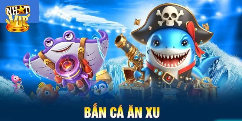 Cá Đổi Xu - Trải Nghiệm Siêu Phẩm Săn Ngư Huyền Thoại Bật mí kinh nghiệm săn ngư đổi thưởng cực khủng từ cao thủ