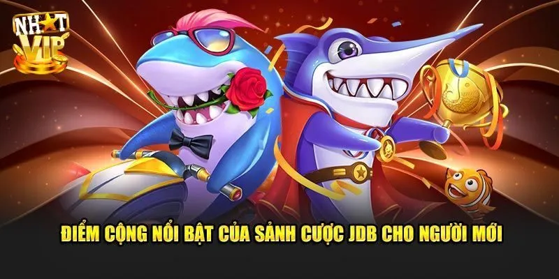 JDB Bắn Cá - Địa Chỉ Săn Ngư Đổi Thưởng Không Thể Bỏ Lỡ 2025 Đánh giá điểm ăn khách của sảnh JDB bắn cá