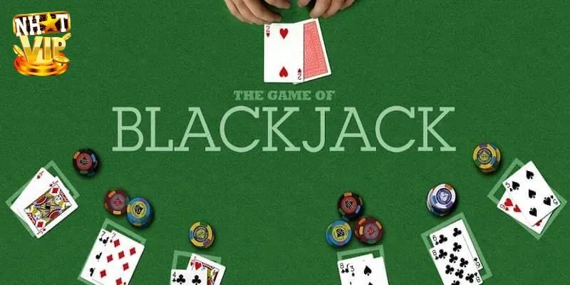 Blackjack Đổi Thưởng Nhatvip Cơ Hội Thắng Lớn Dễ Dàng Giới thiệu tổng quan về game blackjack đổi thưởng trực tuyến